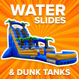 Water Slides & Dunk Tanks