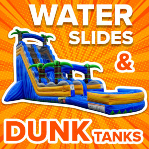 Water Slides & Dunk Tanks